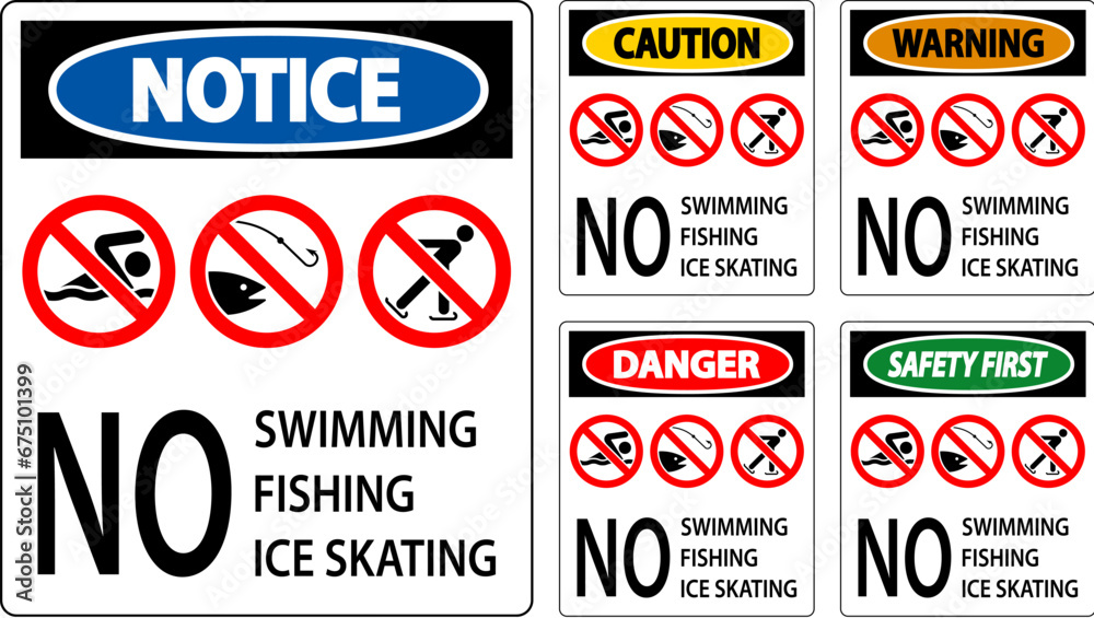 Prohibition Sign Warning - No Swimming, Fishing, Ice Skating