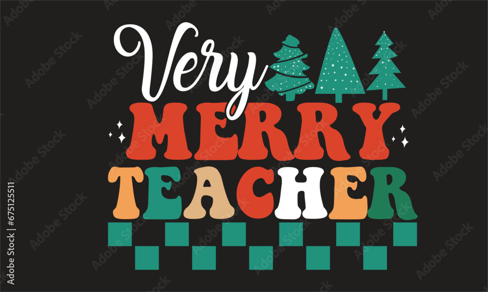 Fototapeta premium Very Merry Teacher Christmas Design