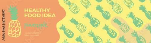 Pineapple seamless pattern with color hand drawn pineapples ornament. Healthy food idea banner template design. Organic ananas label template. Fruit and berries doodles for natural cosmetic design.