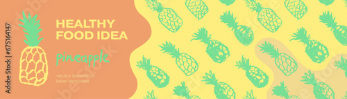 Pineapple seamless pattern with color hand drawn pineapples ornament. Healthy food idea banner template design. Organic ananas label template. Fruit and berries doodles for natural cosmetic design.