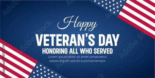 Happy Veterans Day. American flags. US Flag. November 11. Vector illustration. Poster, Banner, Greeting Card, Flyer, Card, cover, Template. post. honoring military veterans