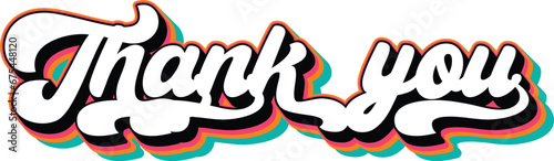 Vibrant 3D Graffiti Style Thank You Sign. Thank you bold handwritten colorful text.