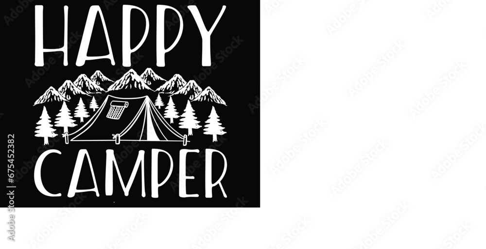 Happy Camper SVG T Shirt Design Gift