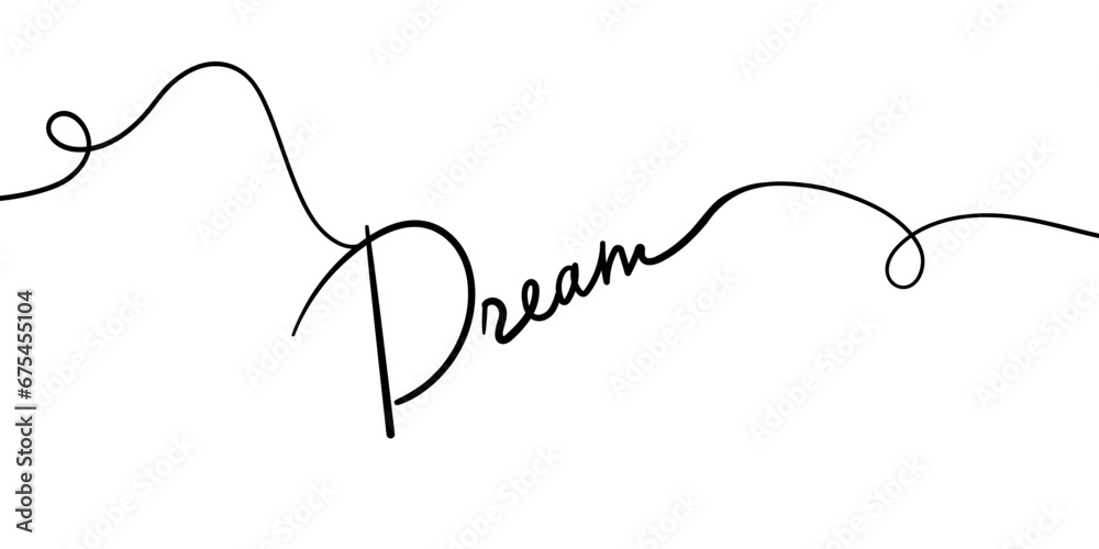 Dream line art vector lettering. Dream modern phrase handwritten vector ...