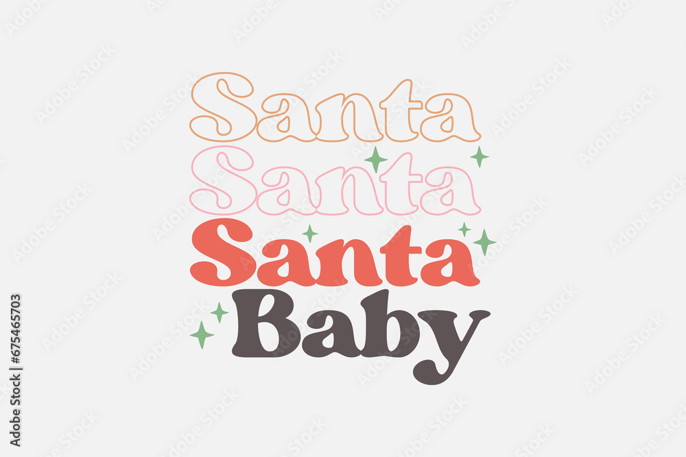 Santa Baby letter Christmas typography T shirt Design