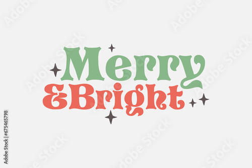 Merry & Bright Christmas typography T shirt Design