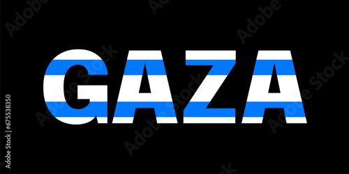 Gaza as Israeli territory. Palestine and Israel - territorial occupation and annexation. Text with national colors. Vector illustration,