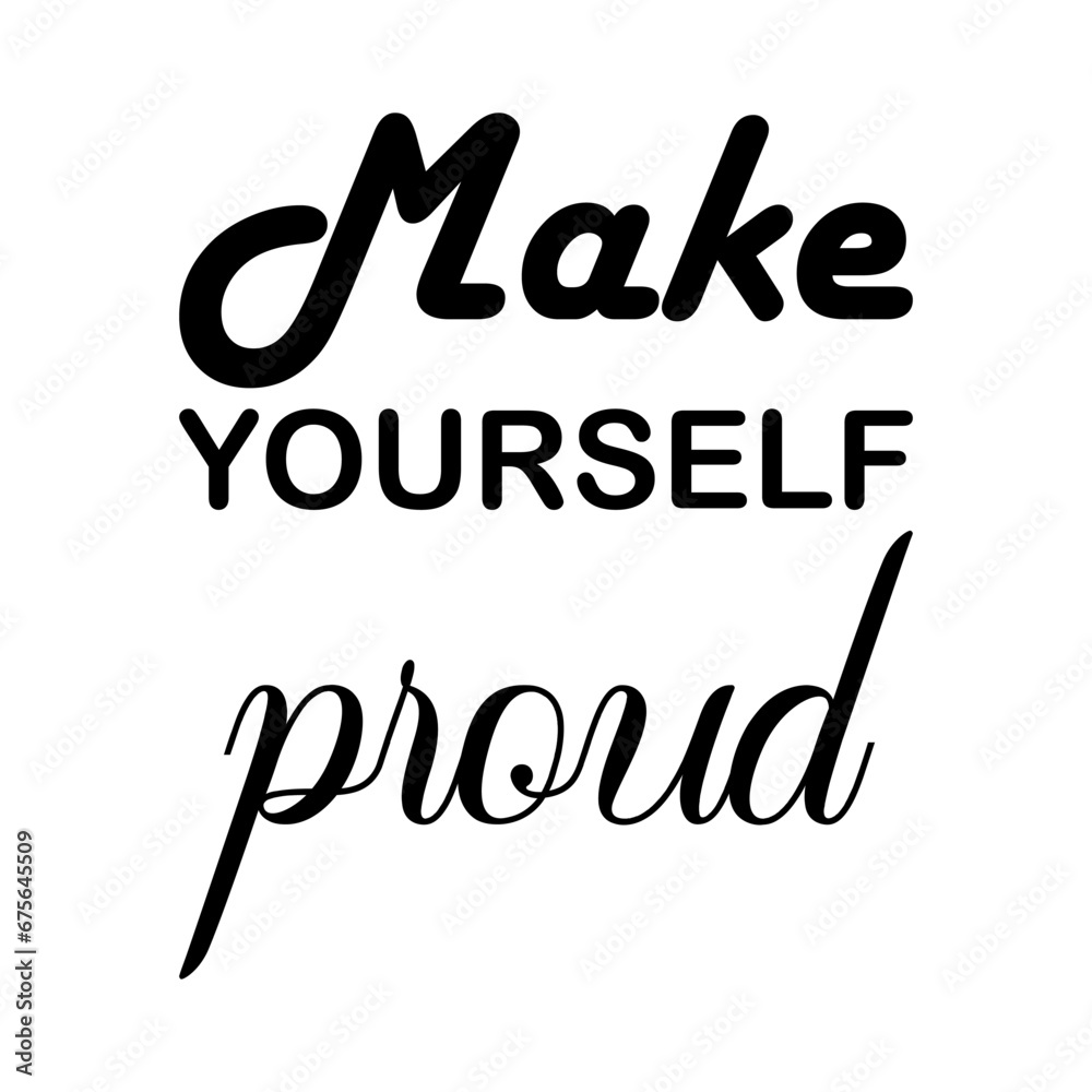 make yourself proud black letter quote