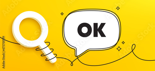 OK text tag. Continuous line chat banner. Approved okay message. Done or Good deal symbol. OK speech bubble message. Wrapped 3d search icon. Vector