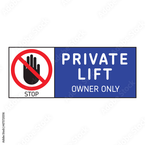Private lift sign vector illustations