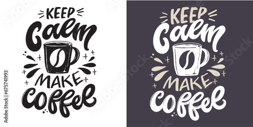 Set with hand drawn lettering quotes in modern calligraphy style about Coffee. Slogans for print and poster design. Vector illustration photo