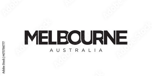 Melbourne in the Australia emblem. The design features a geometric style, vector illustration with bold typography in a modern font. The graphic slogan lettering.