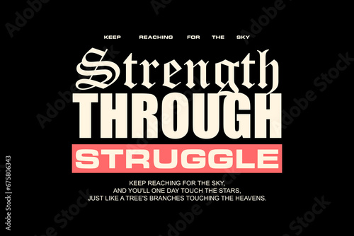 Motivational struggle quotes graphic design for tee graphic vector templates