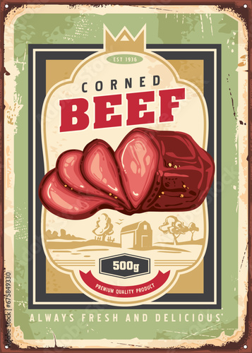 Vintage advertisement idea for delicious corned beef poster. Smoked meat product promotional vector psign design. Food illustration.