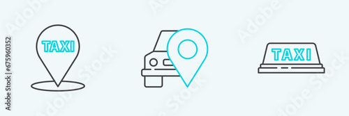 Set line Taxi car roof, Map pointer with taxi and icon. Vector