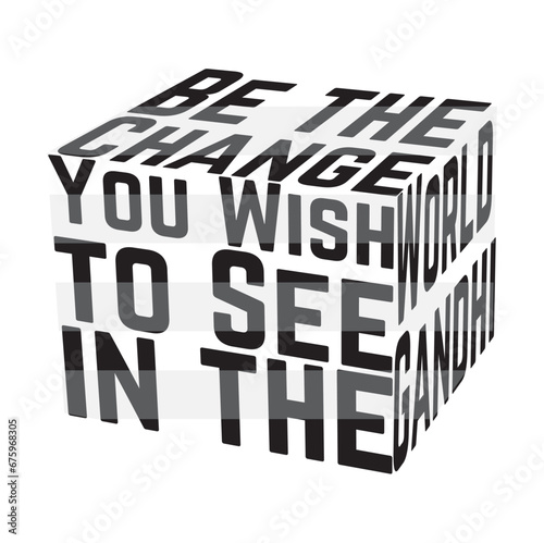 Best typography t shirt design, t shirt quotes, tshirt vector” Be the change you wish to see in the world “,” GANDHI”