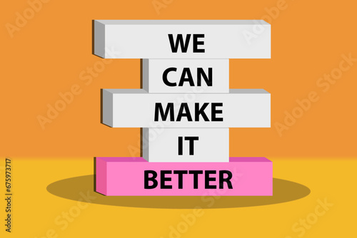 We can Concept words we can make it better on cube blocks. Beautiful gradient background.
 Businessman's hand. The business we make it better concept. Copy sp ace.make it better