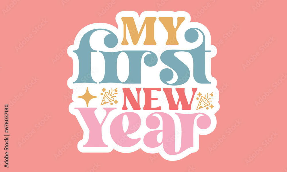 Obraz premium My first new year Stickers Design