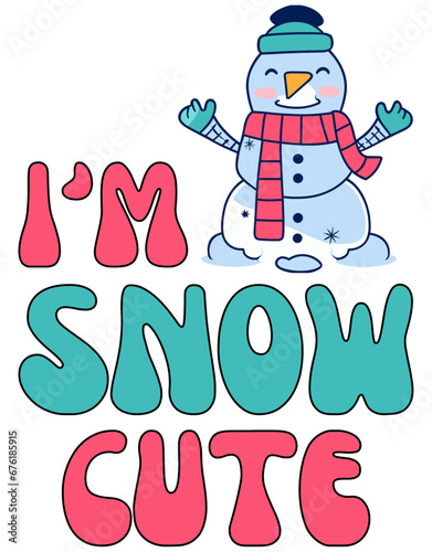 I'm Snow Cute, Christmas Retro SVG Design