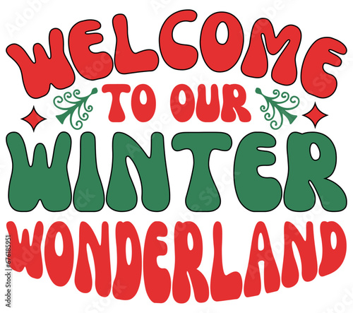 Welcome to Our Winter Wonderland, Christmas Retro SVG Design