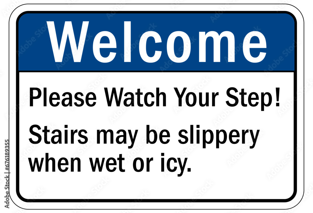 Watch your step warning sign and labels Watch your step warning sign and labels