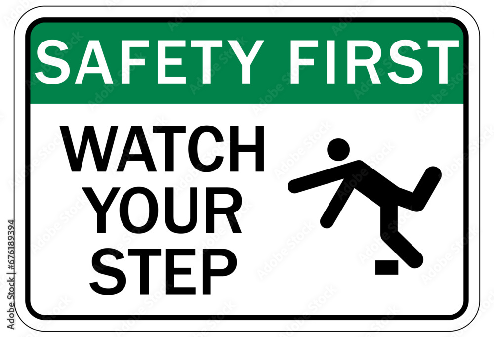 Watch your step warning sign and labels Watch your step warning sign and labels