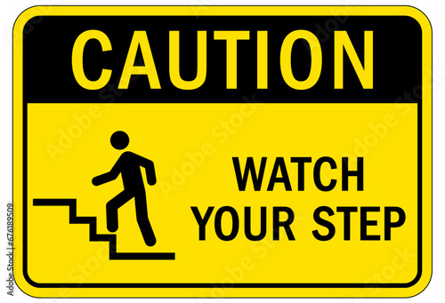 Watch your step warning sign and labels