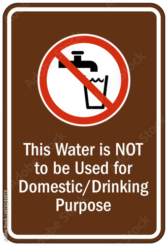 Dump station sign this water is not to be used for domestic drinking purpose