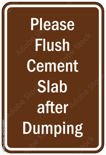 Dump station sign please flush cement slab after dumping