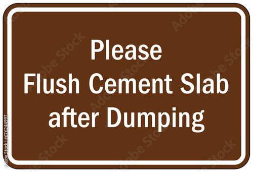 Dump station sign please flush cement slab after dumping