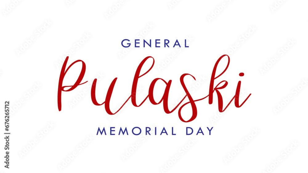 General Pulaski Memorial Day Text Animation. Excellent for banners, social media feed wallpaper stories, and General Pulaski Memorial Day celebrations General Pulaski Memorial Day Text Animation. Excellent for banners, social media feed wallpaper stories, and General Pulaski Memorial Day celebrations