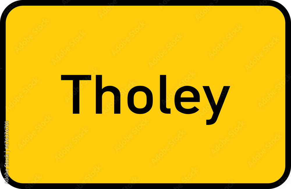 City sign of Tholey - Ortsschild von Tholey City sign of Tholey - Ortsschild von Tholey