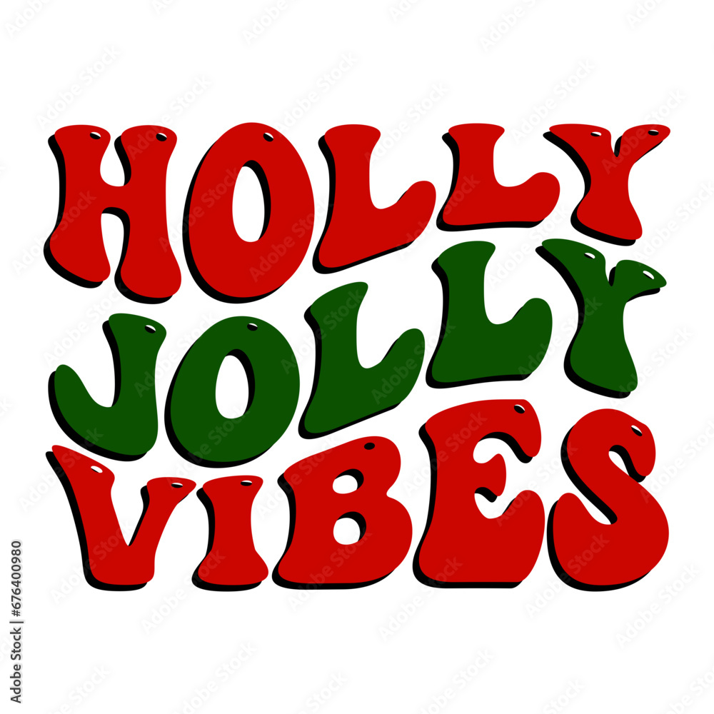 Holly Jolly Vibes Retro SVG Holly Jolly Vibes Retro SVG