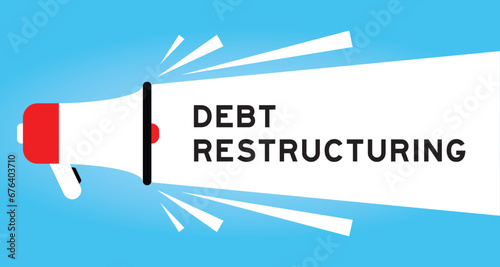 Color megaphone icon with word debt restructuring in white banner on blue background