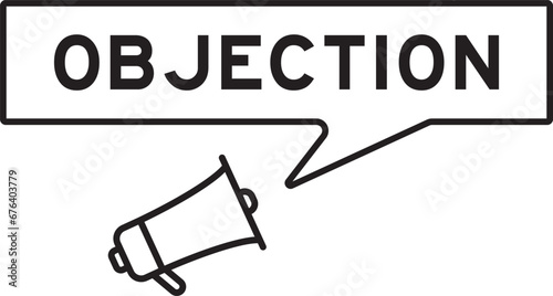 Megaphone icon with speech bubble in word objection on white background