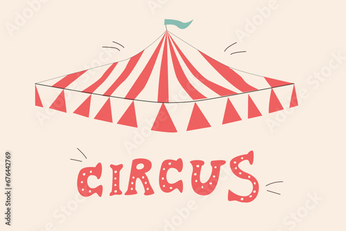 hand drawn banner with tent and lettering circus