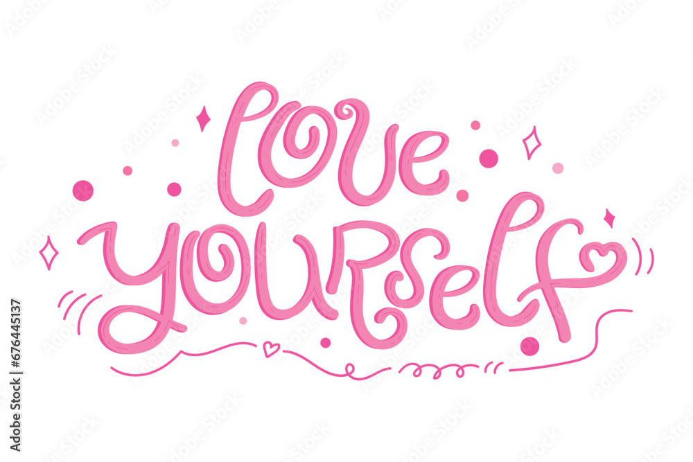 Love yourself quote. Hand drawn motivational phrase. Love lettering. Vector illustration