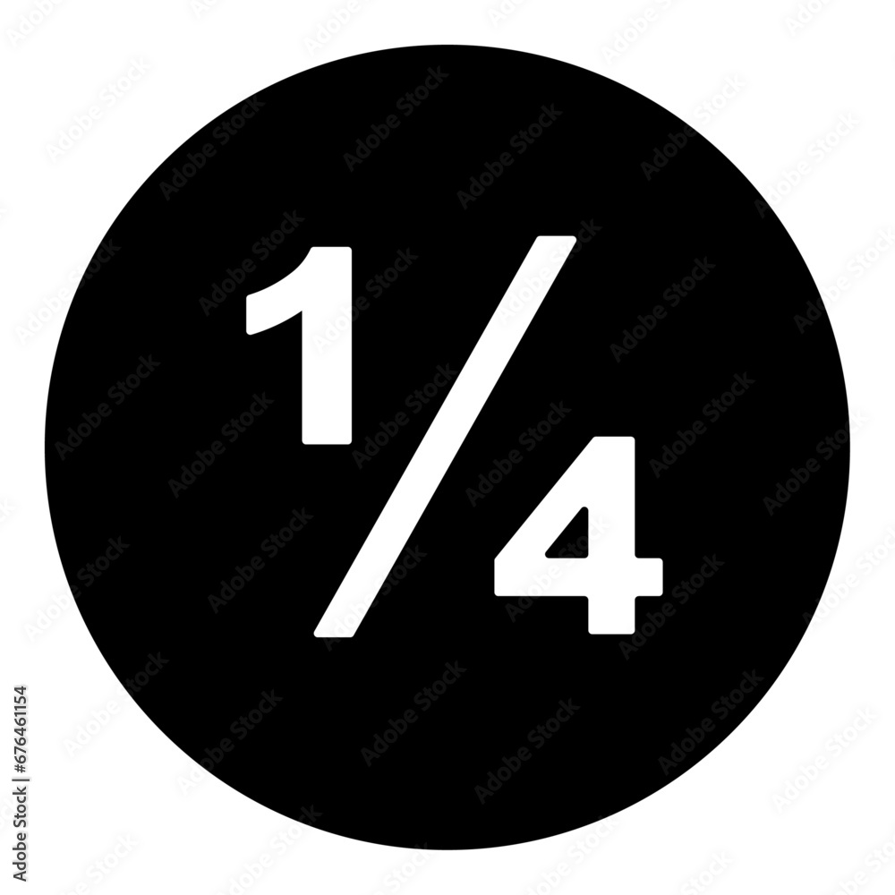 A quarter fraction symbol in the center. Isolated white symbol in black circle. Vector illustration on white background A quarter fraction symbol in the center. Isolated white symbol in black circle. Vector illustration on white background