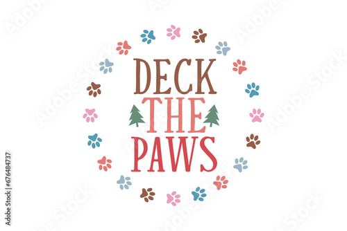 Deck the Paws Christmas Dog Saying T shirt design