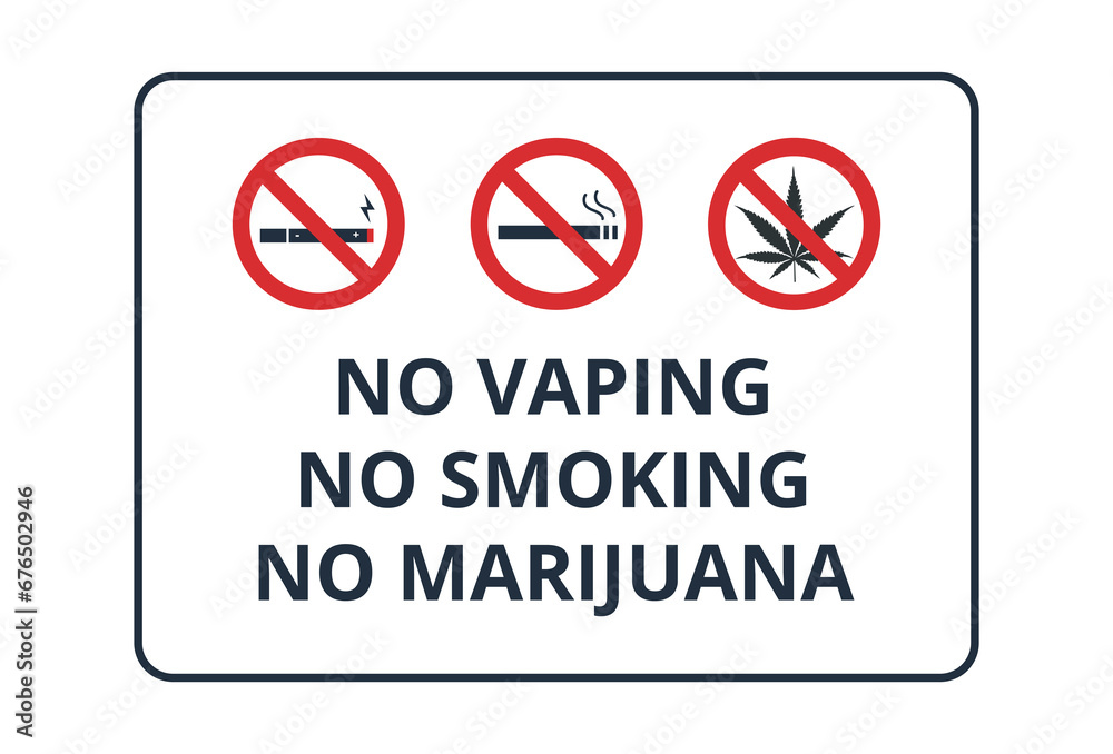 No Smoking, Vaping and Marijuana Sign
No Smoking, Vaping and Marijuana Sign