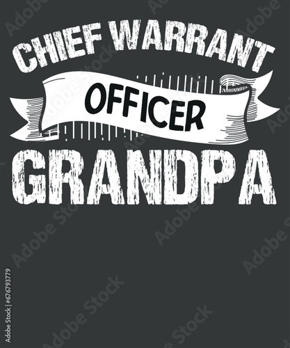 Chief Warrant Officer grandpa proud Warrant Officer saying T-shirt design vector, chief warrant officer, warrant officer,defense, force, chief, warrant, officer, text, proud, dad, grandpa, mom
