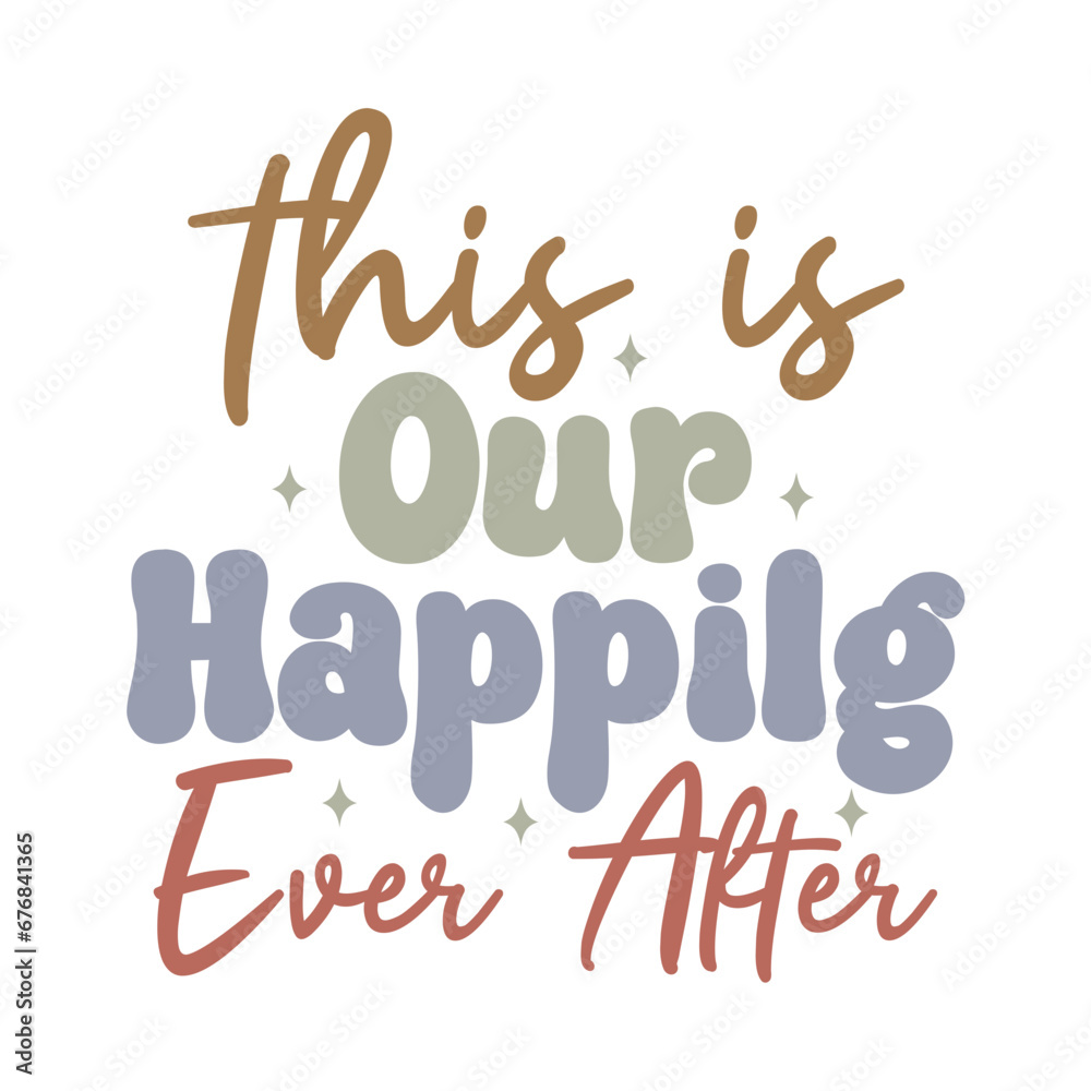 This is Our Happilg Ever After This is Our Happilg Ever After