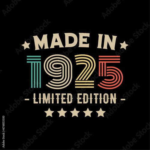 Made in 1925 limited edition t-shirt design