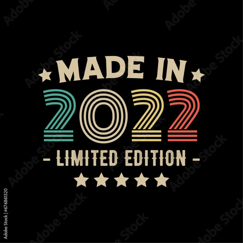 Made in 2022 limited edition t-shirt design