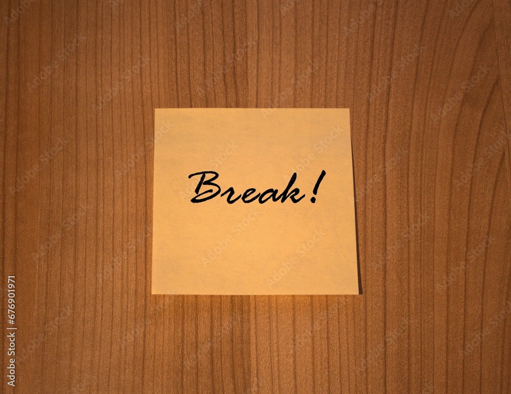 Post-it note Break! wooden background Post-it note Break! wooden background
