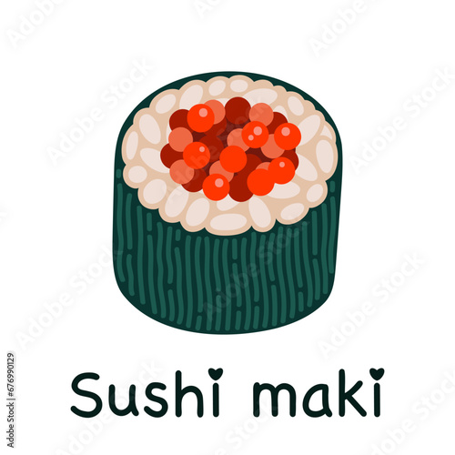 Maki sushi vector icon. Tasty Japanese roll with red fish caviar, rice wrapped in nori seaweed. Fresh Asian snack, seafood. Raw appetizer isolated on white. Flat cartoon clipart for print, web, menu