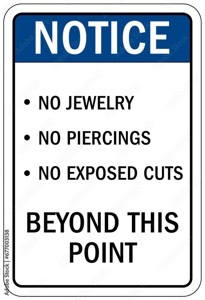 Food preparation and production sign and labels no jewelry, no piercing, no exposed cuts beyond this point