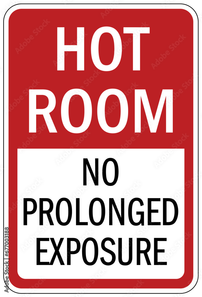 Fototapeta premium Food preparation and production sign and labels hot room no prolonged exposure