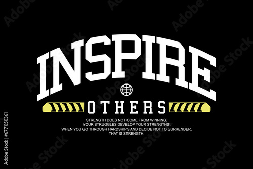 Streetwear Motivational inspire other quotes graphic tee templates vector design photo