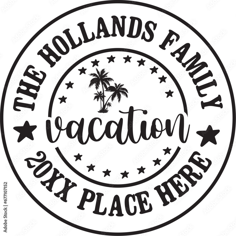 THE HOLLANDS FAMILY VACATION 20XX PLACE HERE 